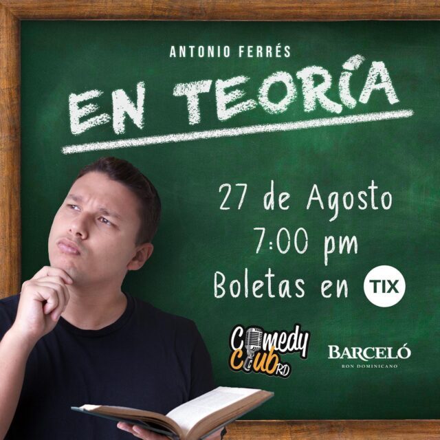 EN TEORÍA Antonio Ferrés trae todas sus teorías al show en ComedyClubRD