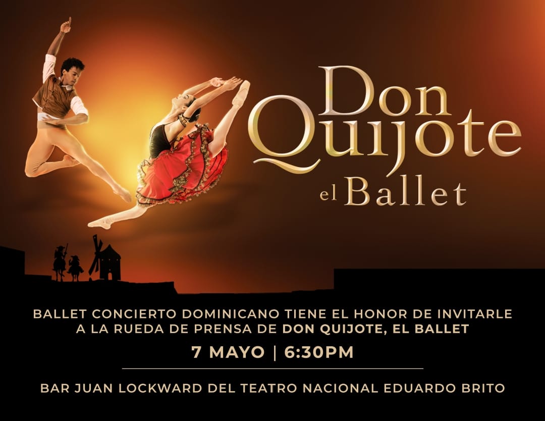 Don Quijote, El Ballet. Sube a escena del viernes, el sábado y el domingo próximos en la Sala Carlos Piantini del Teatro Nacional Eduardo. 