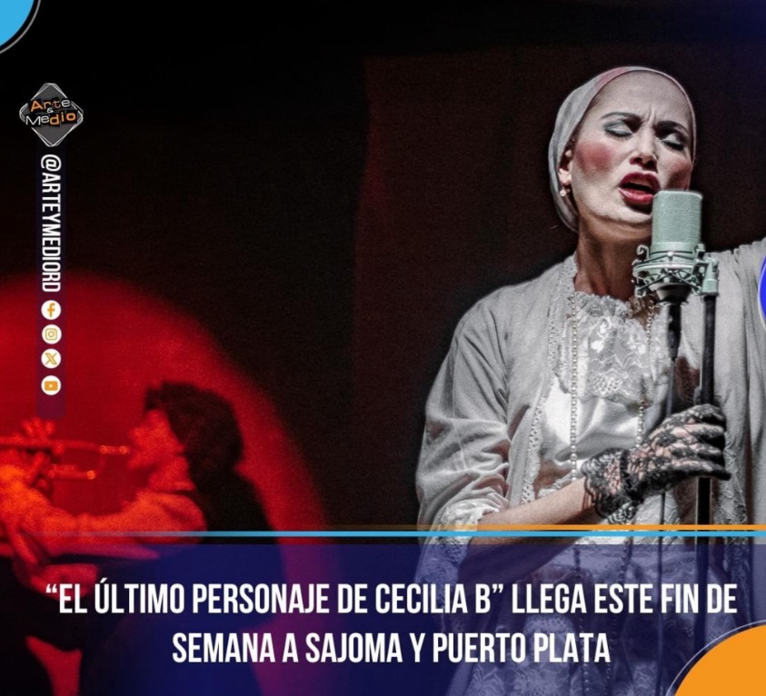 Obra de Teatro El ultimo personaje de Cecilia B a Sajoma y a Puerto Plata