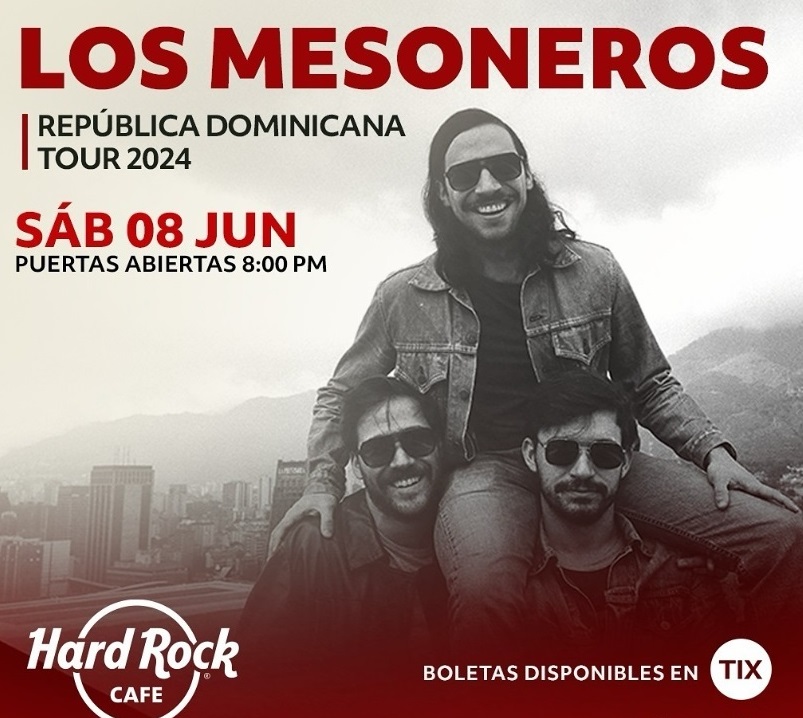 Los Mesoneros a Hard Rock Café Santo Domingo el sábado 8 a las 8 de la noche