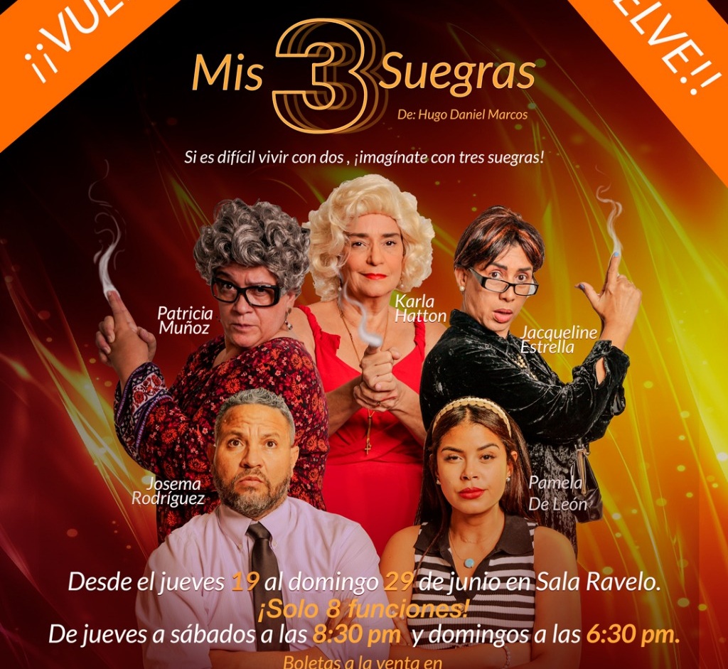 Mis 3 Suegras desde el 19 de junio en el Teatro Nacional
