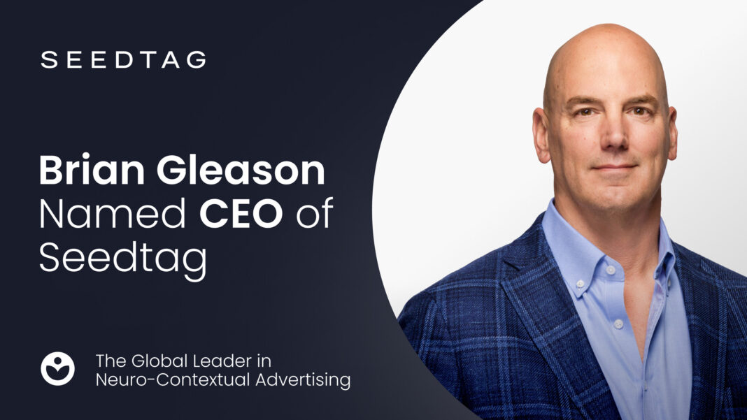 Brian Gleason, nuevo CEO de Seedtag liderará la expansión global de la plataforma de IA Neuro-Contextual de Seedtag para la web abierta y la televisión conectada (CTV)